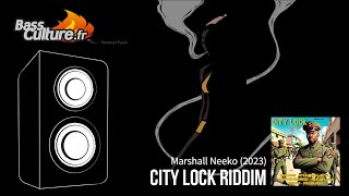 City Lock Riddim (Marshall Neeko 2023) Capleton / Sizzla / Kulcha Knox / Military Man...