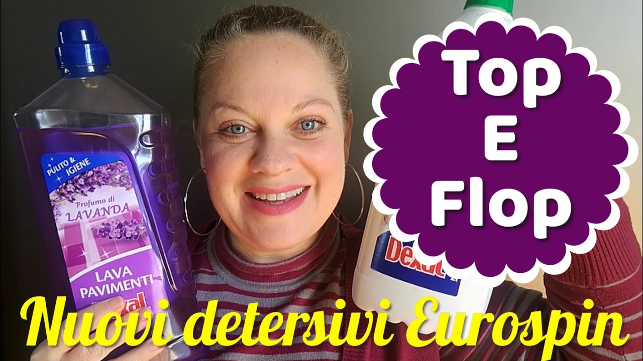 NUOVI DETERSIVI EUROSPIN. TOP E FLOP