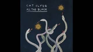 Cat Clyde - All the Black (Official Audio) chords