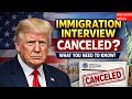 USCIS Interview Canceled Update | Common Reasons, What It Means, and How to Prepare Next
