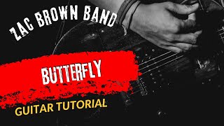 Guitar Tutorial Zac Brown Band Butterfly