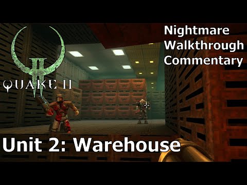 Quake 2 (Nightmare 100%) Walkthrough (Unit 2: Warehouse)
