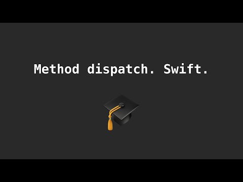 Method dispatch. Swift. iOS lab. ITIS 2021.