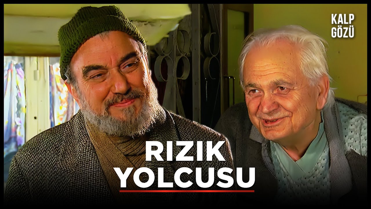 Rızık Yolcusu - Kalp Gözü