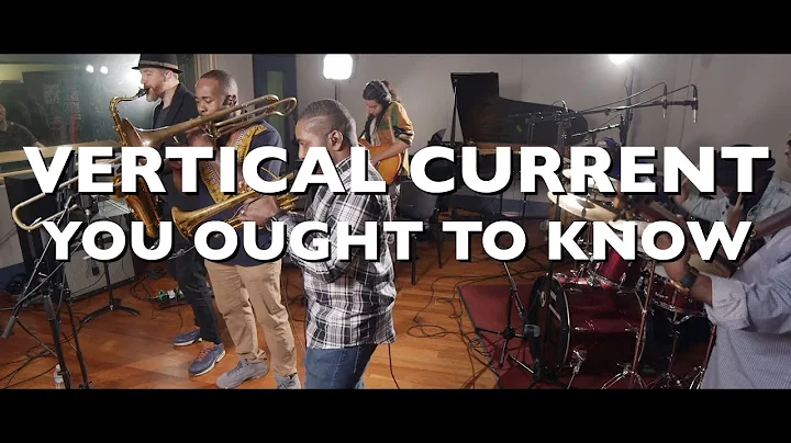 Vertical Current - You Ought to Know | NPR Live Se...