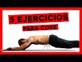 🔥 5 ejercicios para FORTALECER el CORE 🔥