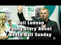 Neil lennon funny story about beach ball sunday  20th celtic player of the year awards  120524