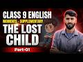The Lost Child Class 9 English Chapter 1 | Full Explanation | Moments Part 01 | JAC Board 2026