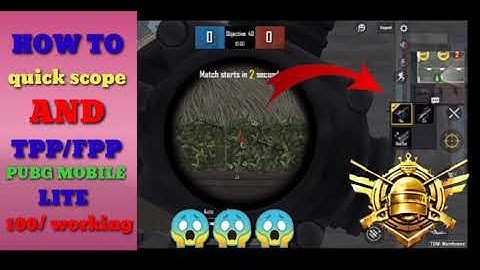 HOW ENABLE QUICK SCOPE AND TPP /FPP PUBG MOBILE LITE 💯