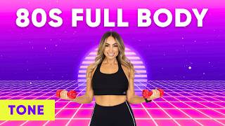 80s FULL BODY TONING WORKOUT 🔥 Light Dumbbells | Feel Strong & Confident