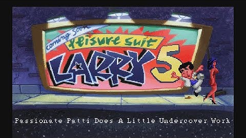20 Mins Of...Leisure Suit Larry 5 Intro (US/MS-DOS/SB)