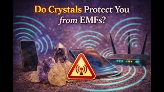 Do Crystals protect you from EMF Let's find out.