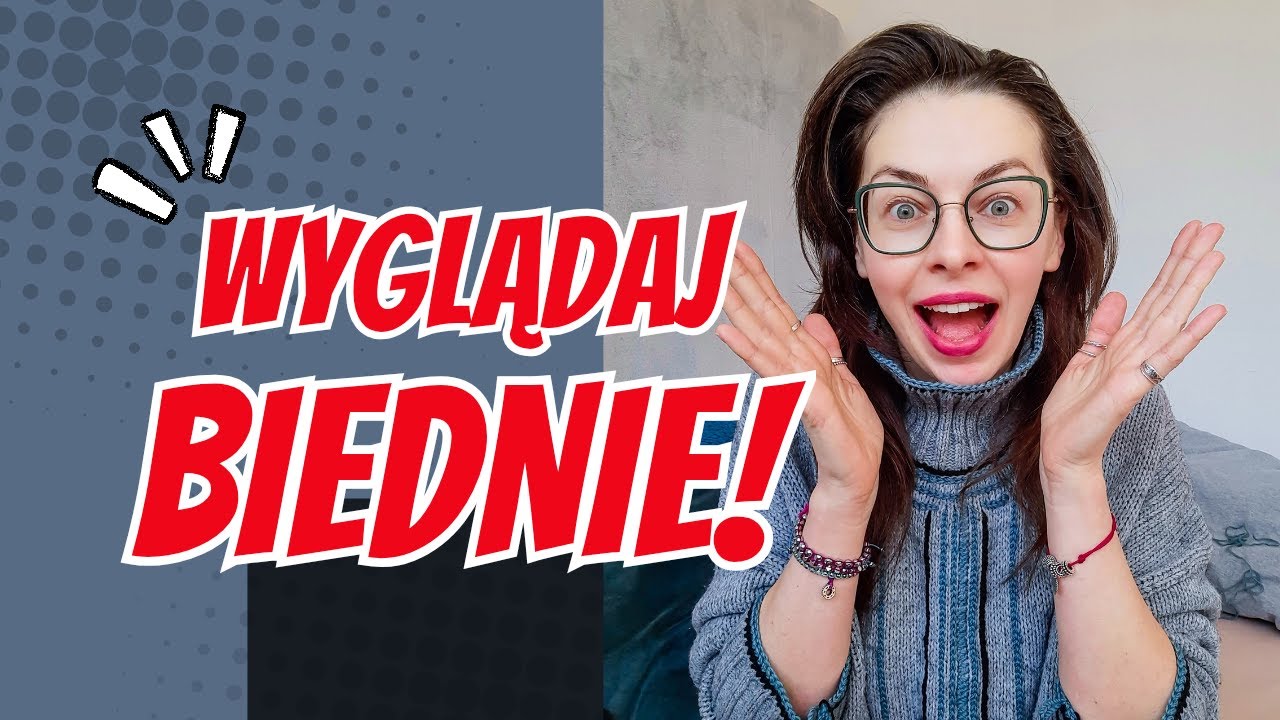 Wyglądaj biednie | Look Poor | Minimalizm, oszczędzanie, pieniądze