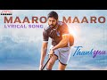 Maaro Maaro lyrical song- Thank You- Naga Chaitanya, Raashi Khanna
