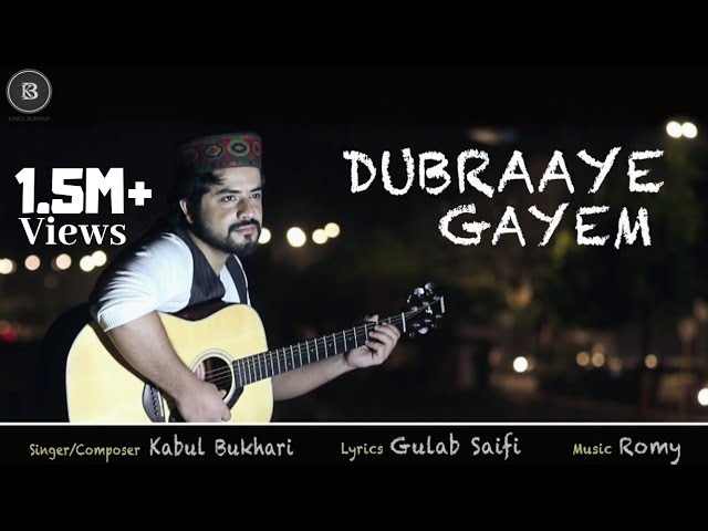 Dubraaye Gayem | Kashmiri Song | Kabul Bukhari class=