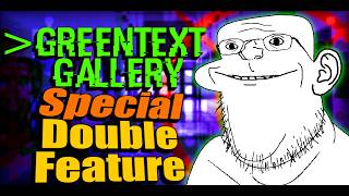 A Highly Regarded & Special Double Feature | Greentext Gallery