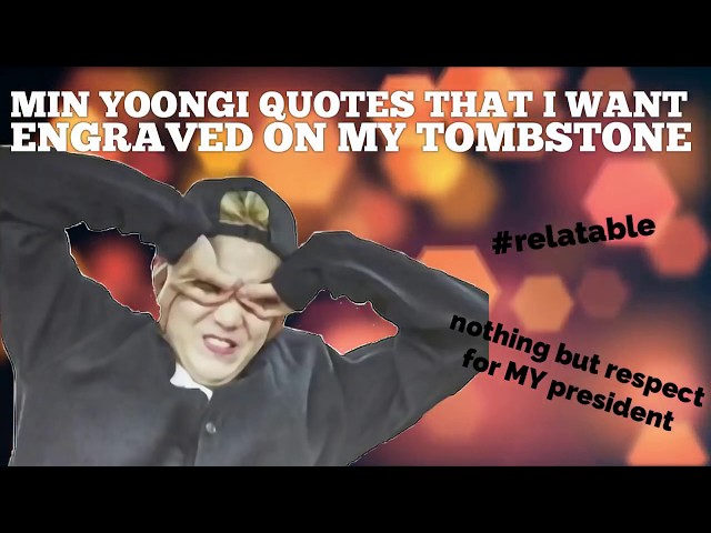 Min Yoongi Quotes