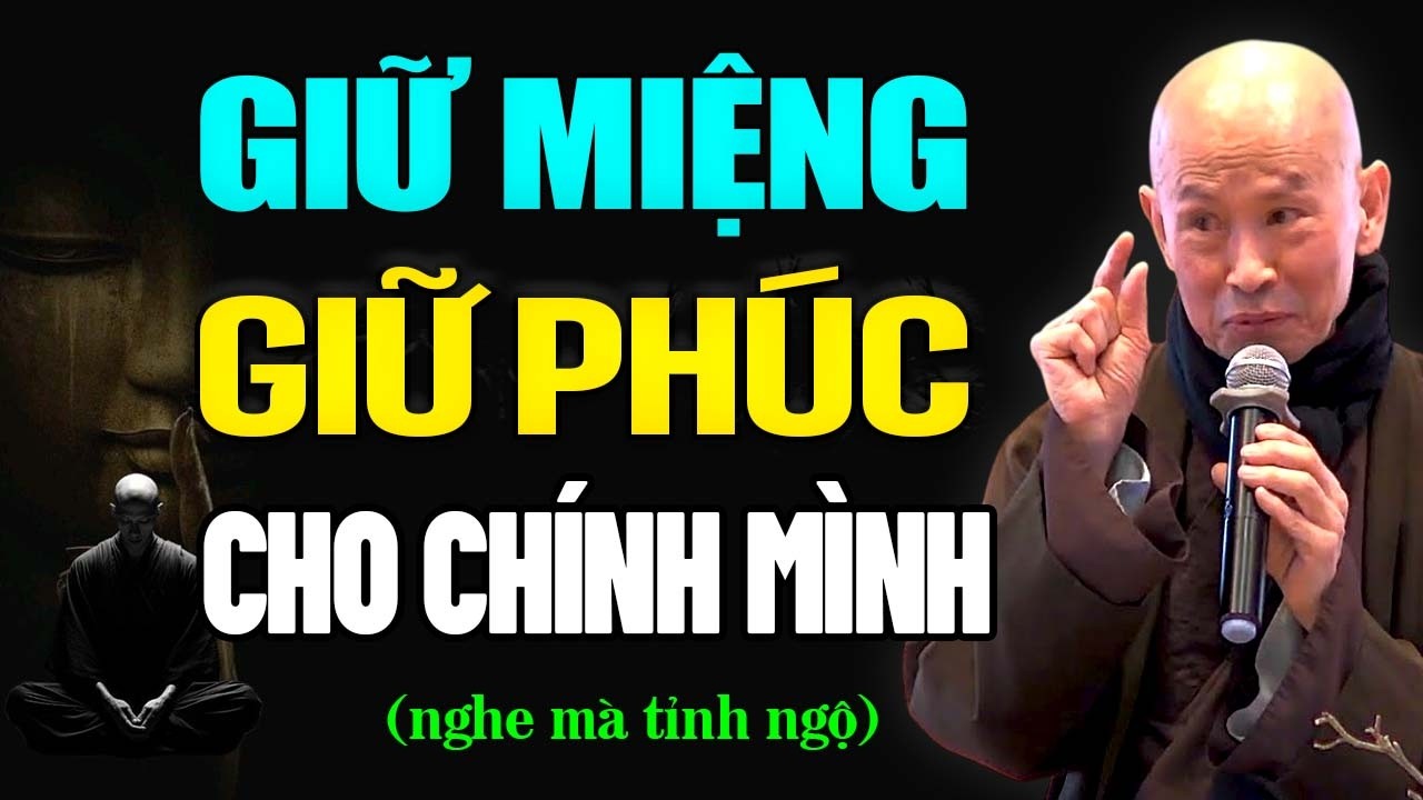 Lời Phật Dạy Nói Về Giữ Miệng - Quyết Định Phúc Hay Họa Đời Người | HT. Thích Phước Tịnh.