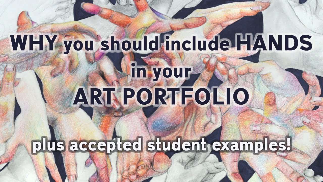 Why You Should Include Hands in your Art Portfolio + tips & ACCEPTED ...
