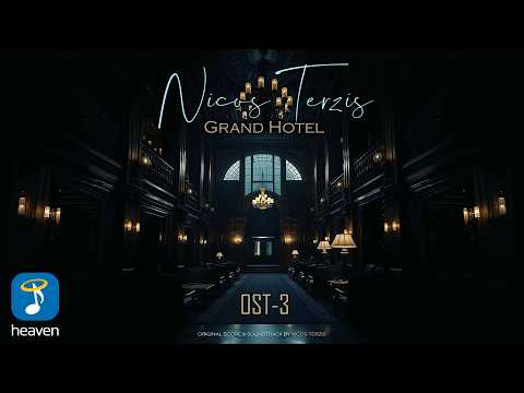 Νίκος Τερζής – OST 3 (Original TV Series "Grand Hotel" Soundtrack) HD