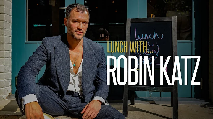 Lunch With... Robin Katz