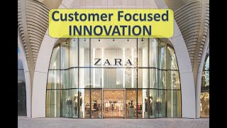 Inditex ( Zara ) Customer Focused Innovation