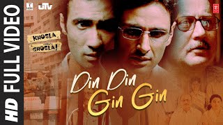 Din Din Gin Gin - Full Video Song | Khosla Ka Ghosla | Kunal Ganjawala | Anupam Kher, Boman Irani