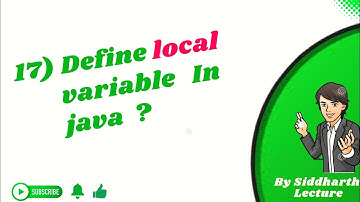 17. Define local variable in java | Interview questions java | Siddharth Lecture