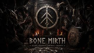 Bone Mirth | Dark Nordic Tribal Chant (Primal Ritual Drums &amp; Whispered Vocals)