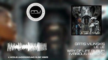 GATIS VILINSKIS-UE UE (WAY OF LIFE-VARIOUS ARTISTS) © MODUS VIVENDI MUSIC GROUP 2025