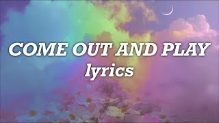 Billie Eilish - Come Out And Play (Lyrics)