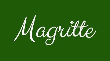 Learn how to Sign the Name Magritte Stylishly in Cursive Writing
