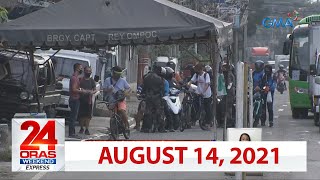 24 Oras Weekend Express: August 14, 2021 [HD]