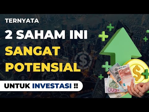Ternyata 2 Saham Ini Sangat Potensial Untuk Investasi  Tahun 2025 !!