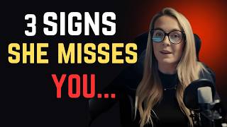 3 Hidden Signs She Misses You Like Crazy  | Female Psychology