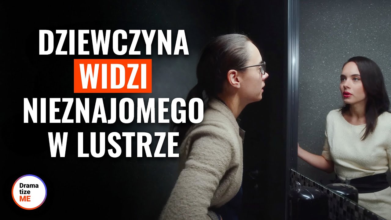 Dziewczyna widzi nieznajomego w lustrze | 