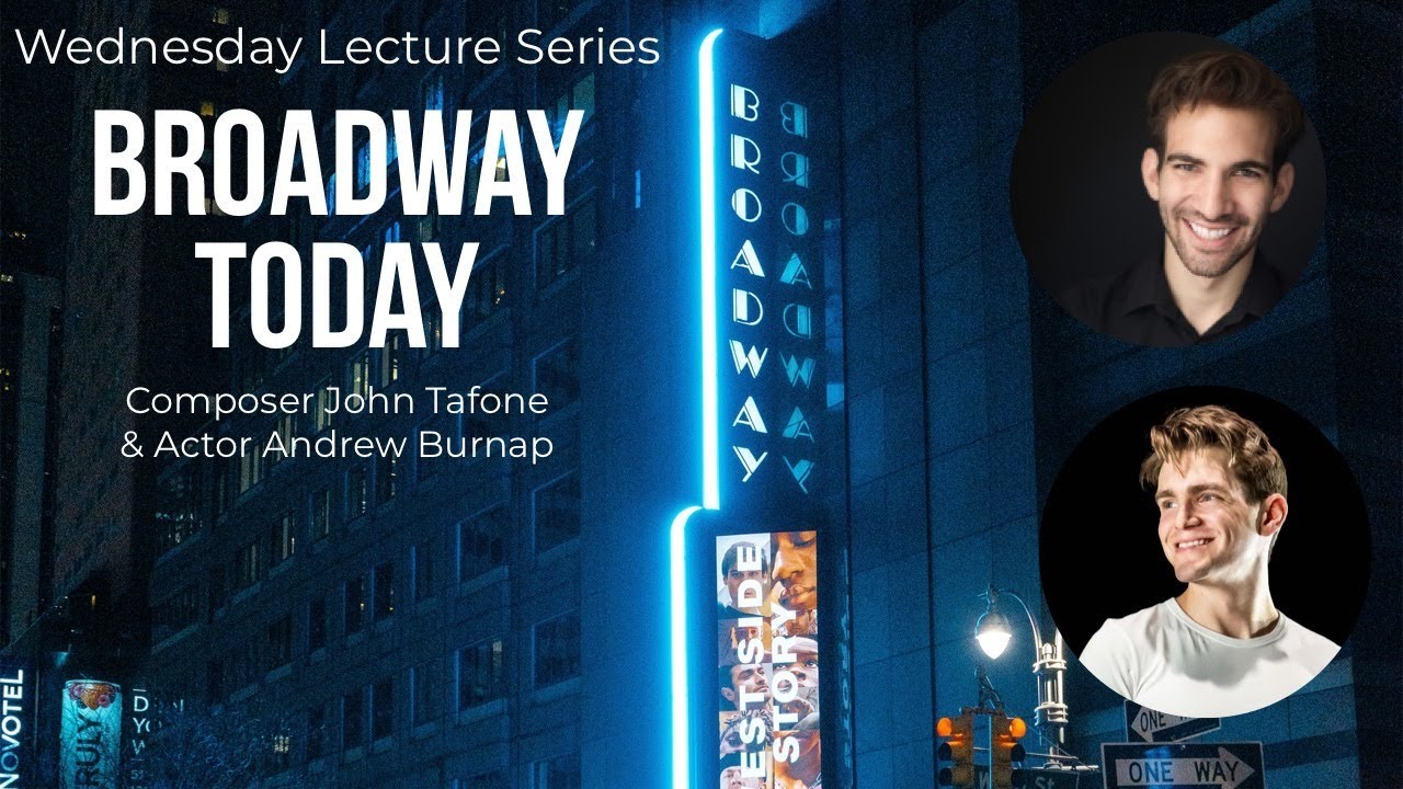 Broadway Today | Wednesday Lecture Series