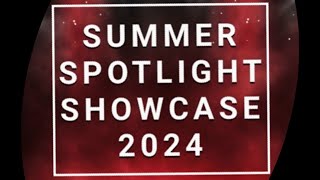 Summer Spotlight Showcase 2024