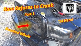 Ram Refuses to CRANK...Part 1 (Hemi V8)