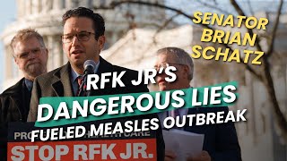 Schatz: RFK Jr., Whose Dangerous Lies Fueled Measles Outbreak in Samoa Unqualified To Lead HHS