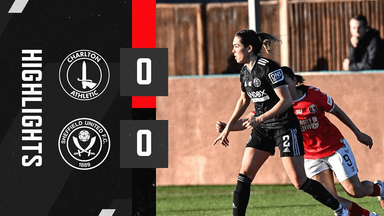 Charlton Athletic 0-0 Sheffield United | FA Women's Championship