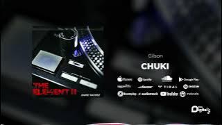 Duke Tachez Ft. Gilson - Chuki (Official Audio)