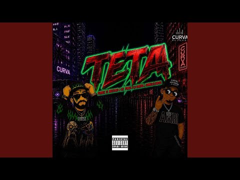 Yomel El Meloso, LIL YOKA & La Greña - TETA (feat. Dimelo Curva)