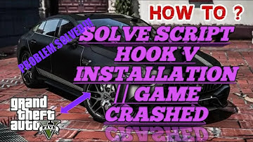 HOW TO SOLVE GTAV CRASHING AFTER SCRIPT HOOK V UPDATE INSTALLATION!!! / MODS NOT WORKING SOLVED 100%
