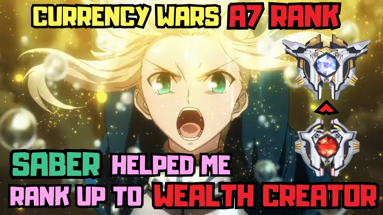 Saber helped me runk up to Wealth Creator | Currency Wars A7 Rank ...