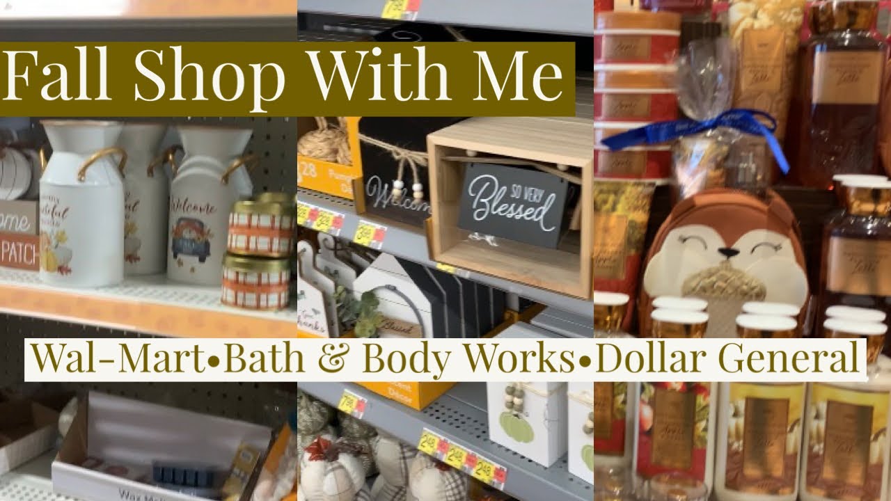 FALL DECOR SHOP 2023 WALMART DOLLAR GENERAL BATH & BODY WORKS