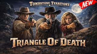 [NEW] Tombstone Territory 2026 | S01E31 Triangle Of Death | Best Classic Western TV series 2026