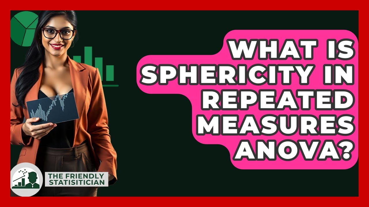 What Is Sphericity In Repeated Measures ANOVA? - The Friendly Statistician