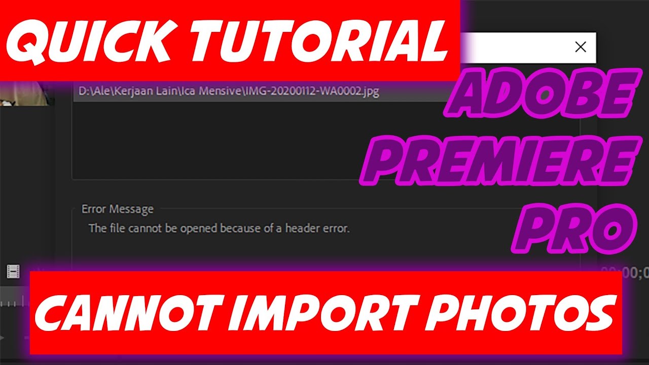FIX CANNOT IMPORT PHOTOS ADOBE PREMIERE PRO - YouTube