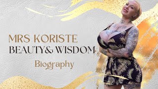 Mrs Koriste Beauty, Wisdom & Influence